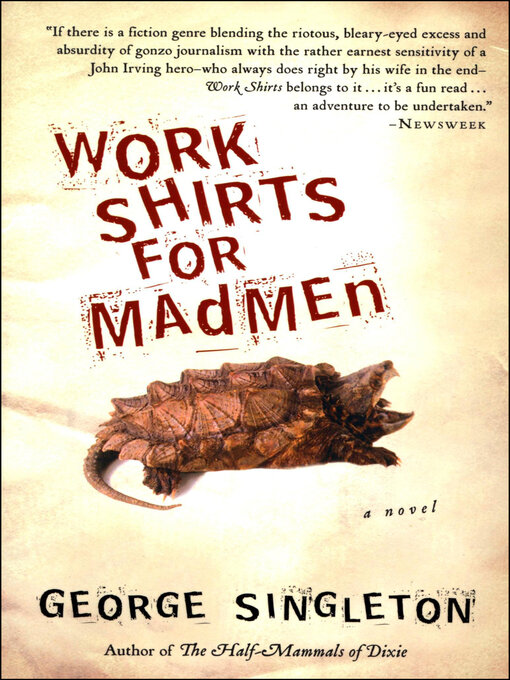 Title details for Work Shirts for Madmen by George Singleton - Available